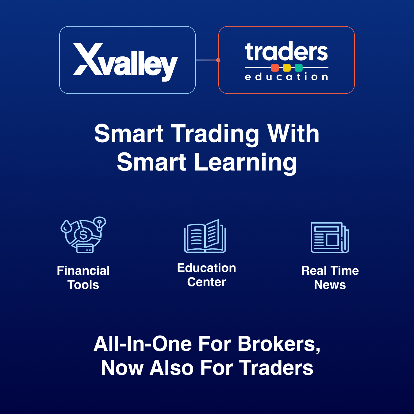 XValley Technologies and Traders Education join forces to elevate the trading experience